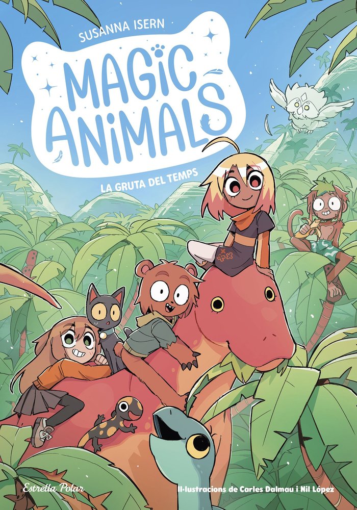 MAGIC ANIMALS 12. LA GRUTA DEL TEMPS, de ISERN, SUSANNA | portada del libro