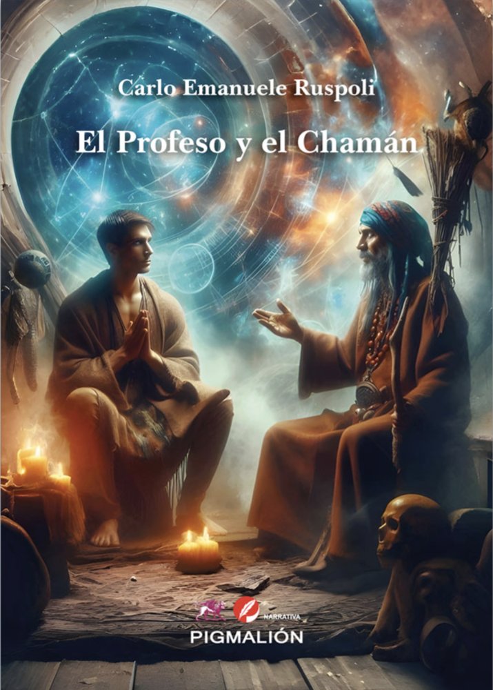EL PROFESO Y EL CHAMÁN, de Ruspoli, Carlo Emanuele | portada del libro