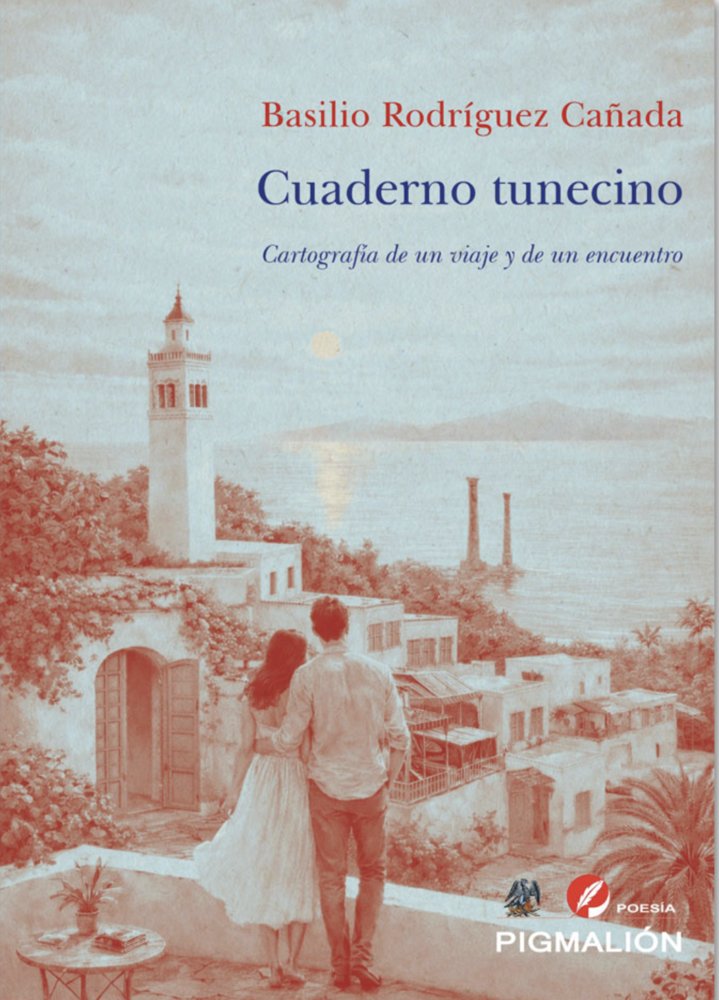 CUADERNO TUNECINO. Cartografía de un viaje y de un encuentro, de Rodríguez Cañada, Basilio | portada del libro