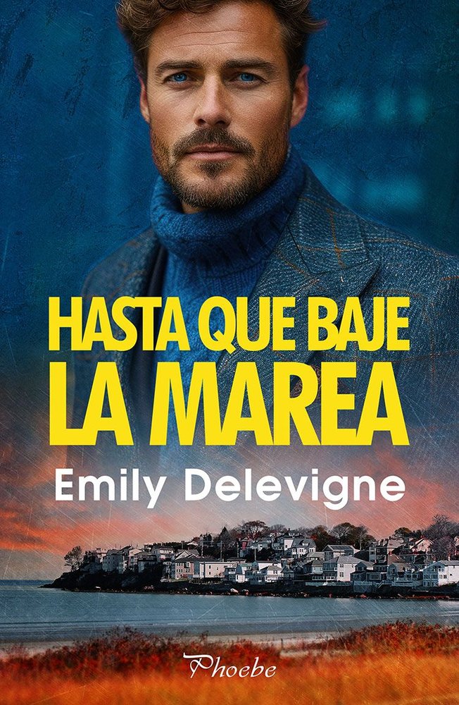 HASTA QUE BAJE LA MAREA, de DELEVIGNE, EMILY | portada del libro