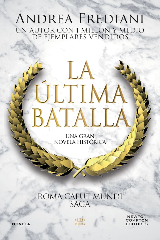 LA ULTIMA BATALLA, de FREDIANI ANDREA | portada del libro