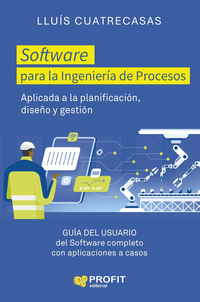 SOFTWARE PARA LA INGENIERIA DE PROCESOS PARA TRABAJAR EN LEAN, de LLUIS CUATRECASAS | portada del libro