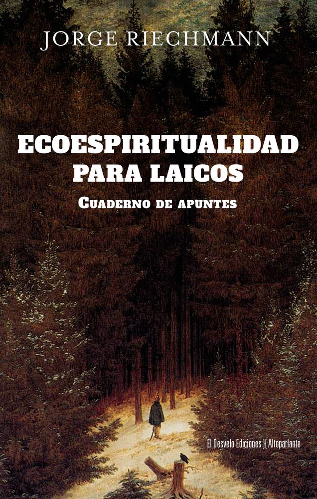 ECOESPIRITUALIDAD PARA LAICOS, de JORGE RIECHMANN | portada del libro