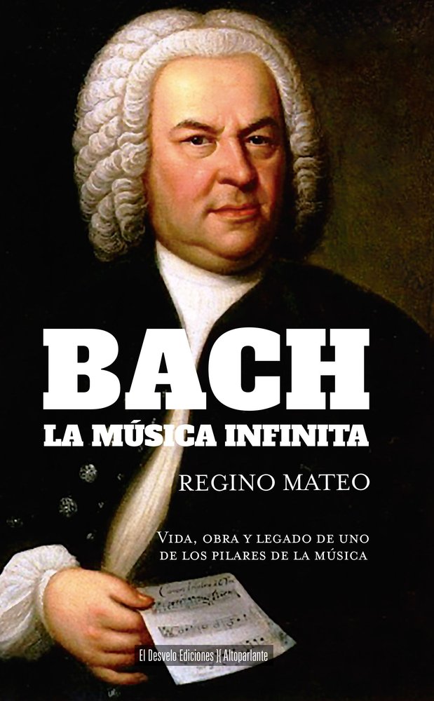BACH LA MUSICA INFINITA, de MATEO,REGINO | portada del libro