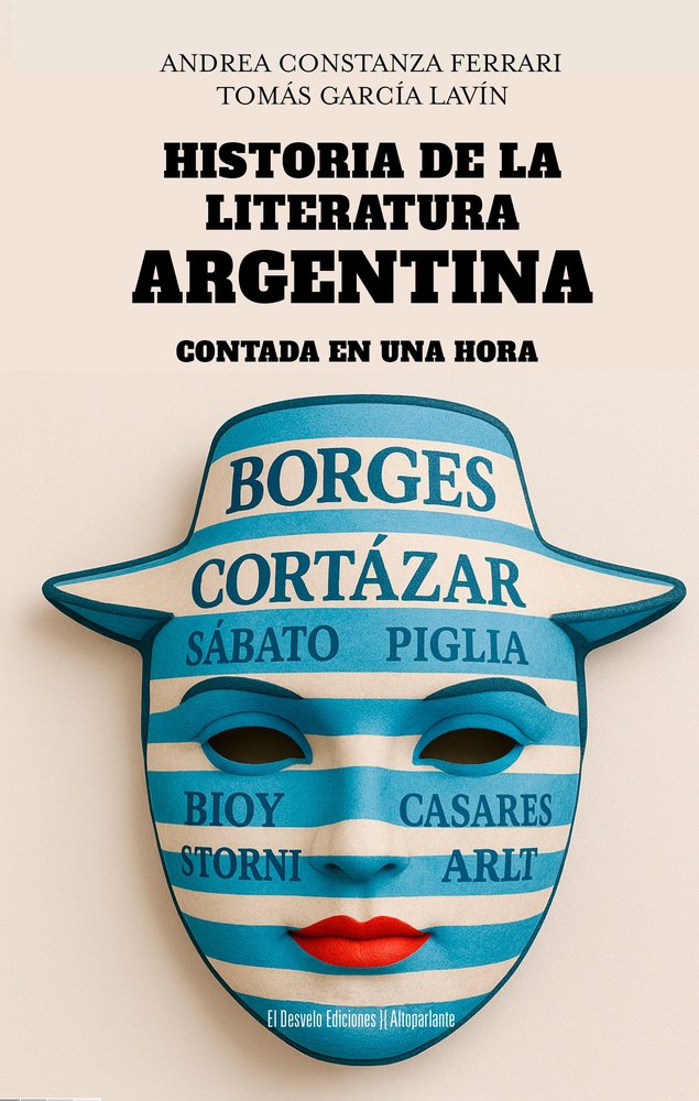HISTORIA DE LA LITERATURA ARGENTINA CONTADA EN UNA HORA, de GARCIA LAVIN,TOMAS | portada del libro