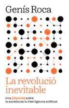 LA REVOLUCIO INEVITABLE, de Genís Roca i Verard | portada del libro