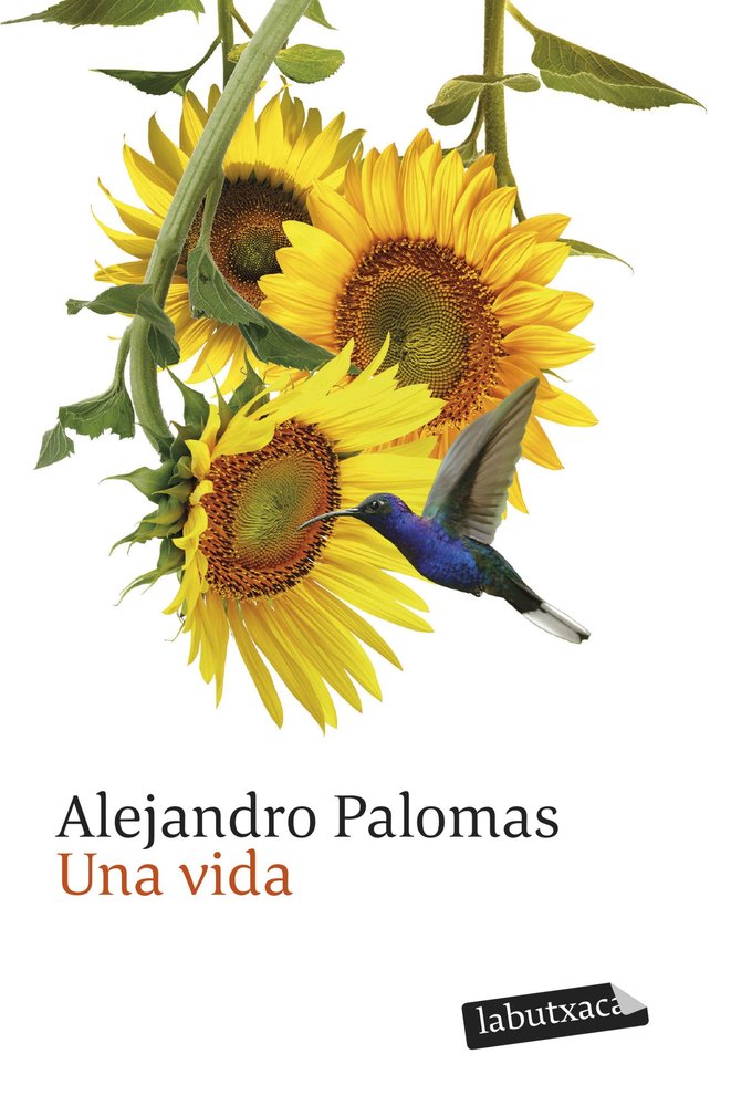 UNA VIDA, de PALOMAS, ALEJANDRO | portada del libro