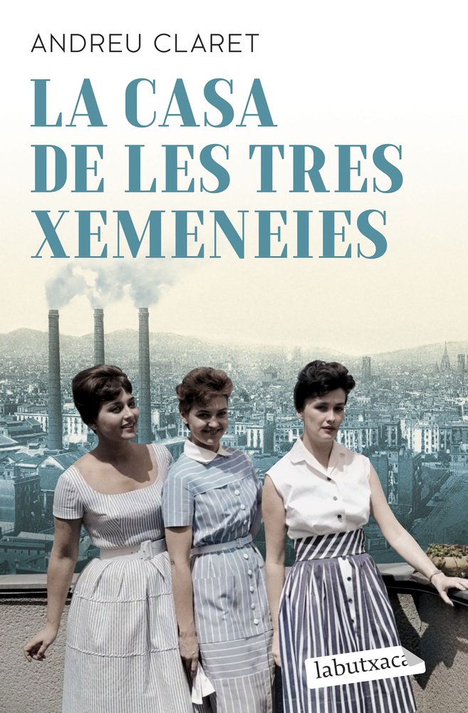 LA CASA DE LES TRES XEMENEIES, de CLARET, ANDREU | portada del libro