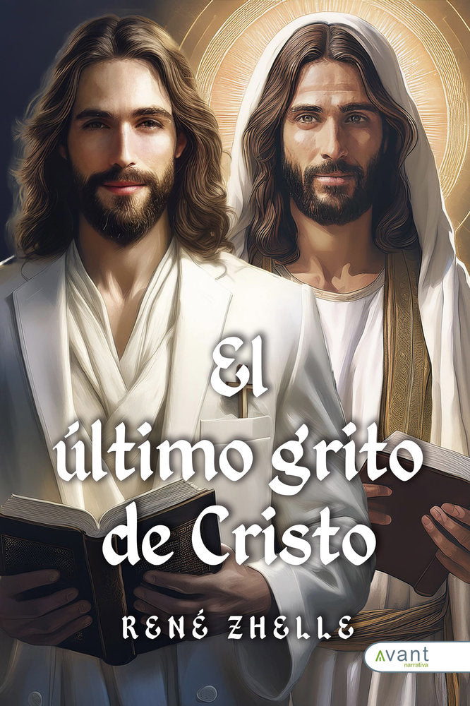 EL ÚLTIMO GRITO DE CRISTO, de Zhelle, René | portada del libro
