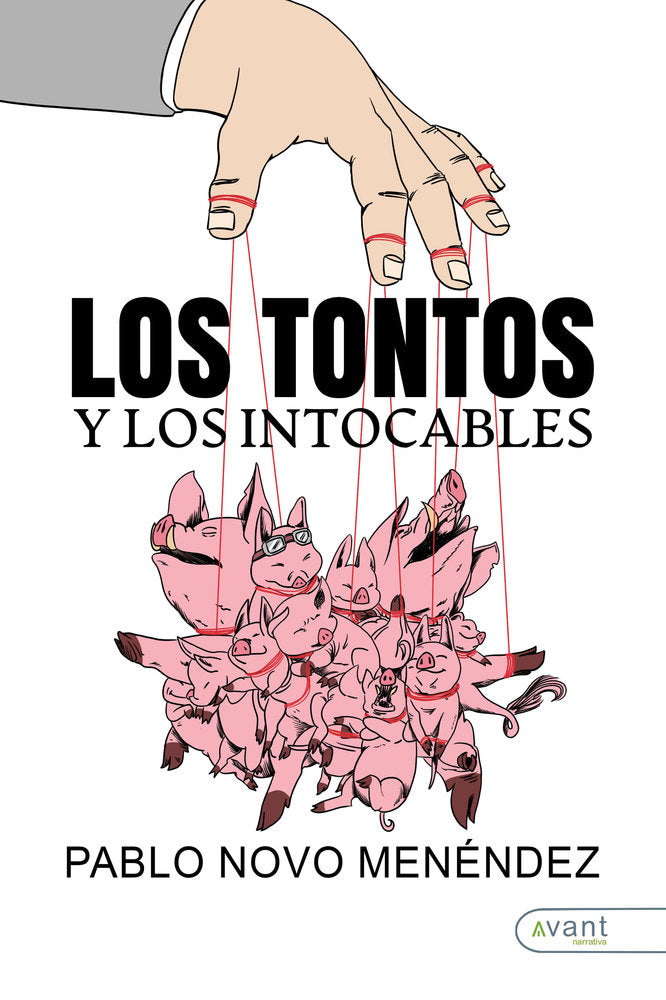 LOS TONTOS Y LOS INTOCABLES, de Novo Menéndez, Pablo | portada del libro