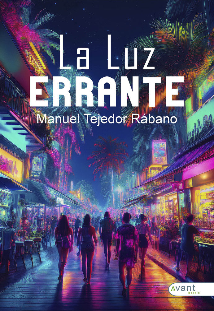 LA LUZ ERRANTE, de Tejedor Rábano, Manuel | portada del libro