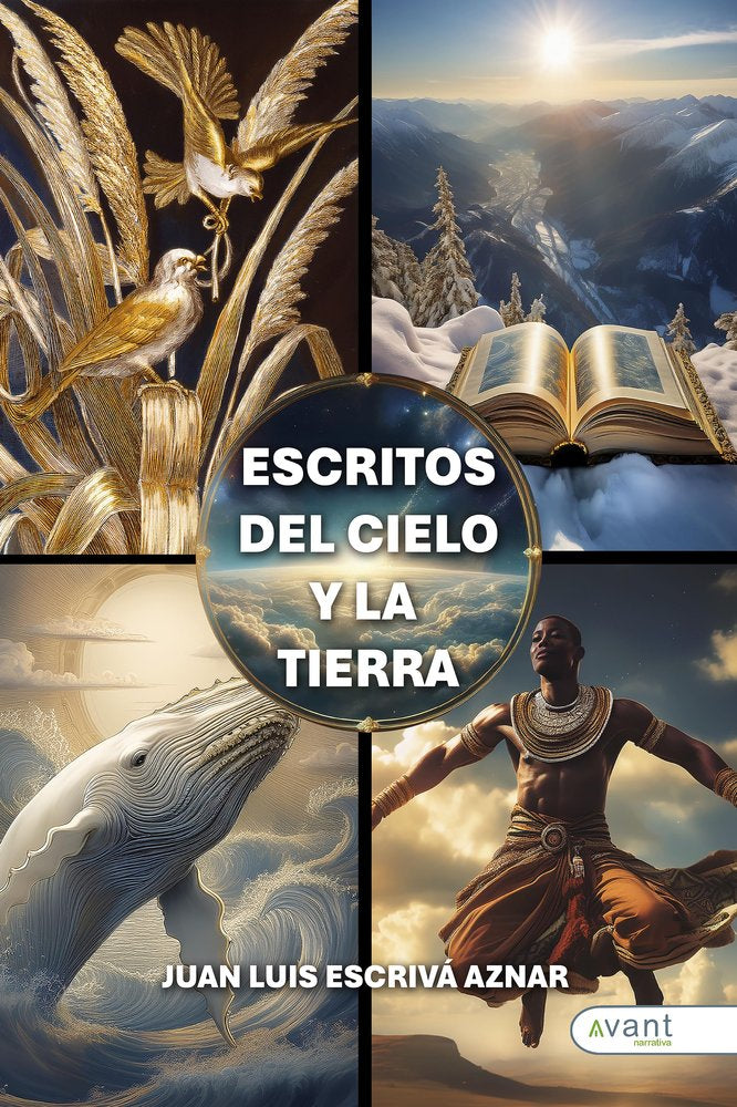 ESCRITOS DEL CIELO Y LA TIERRA, de Escrivá Aznar, Juan Luis | portada del libro