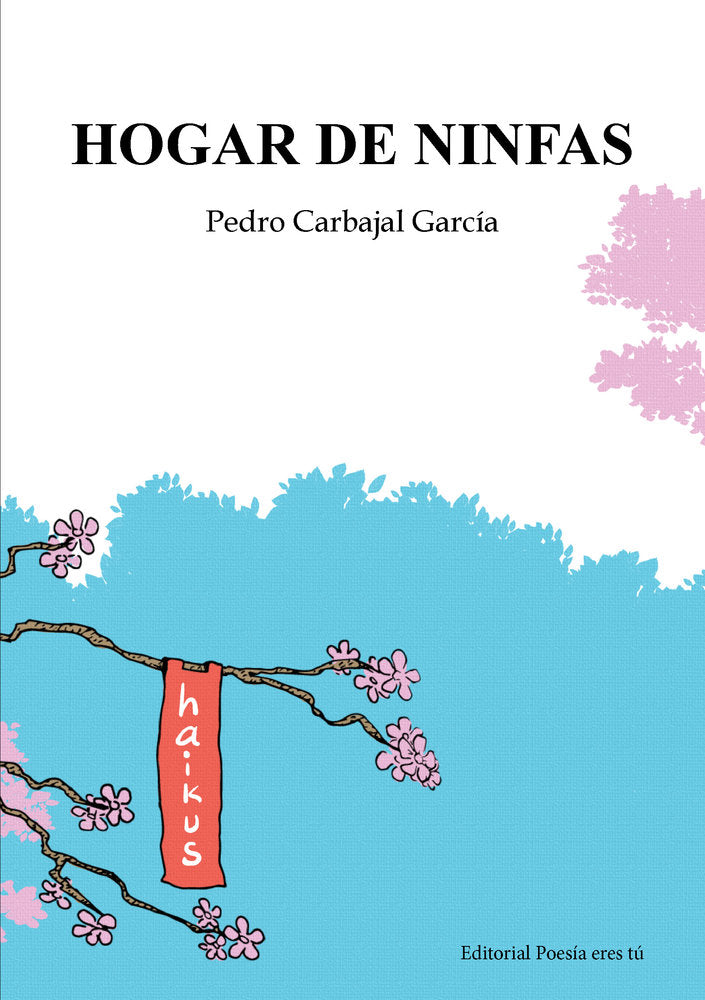 HOGAR DE NINFAS, de Carbajal García, Pedro | portada del libro