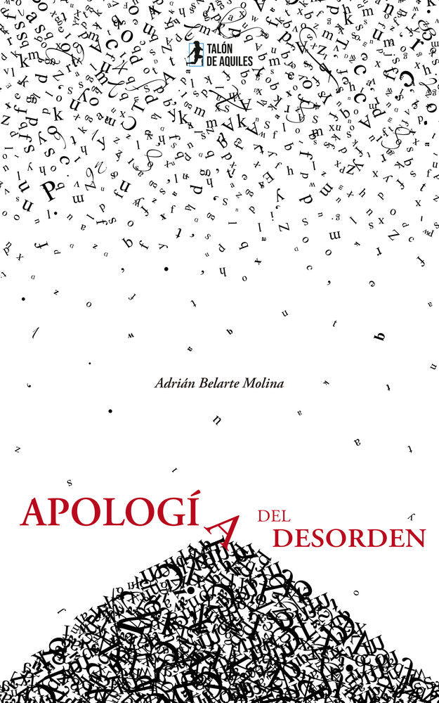 Apología del desorden, de , Belarte Molina, Adrián | portada del libro