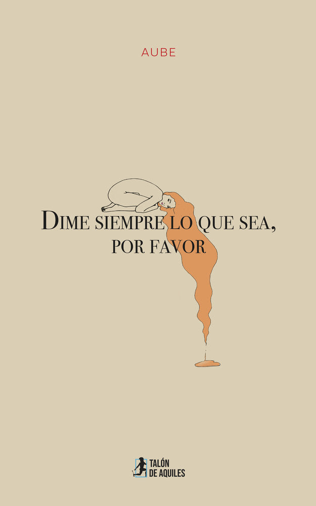 Dime siempre lo que sea, por favor, de , Aube | portada del libro
