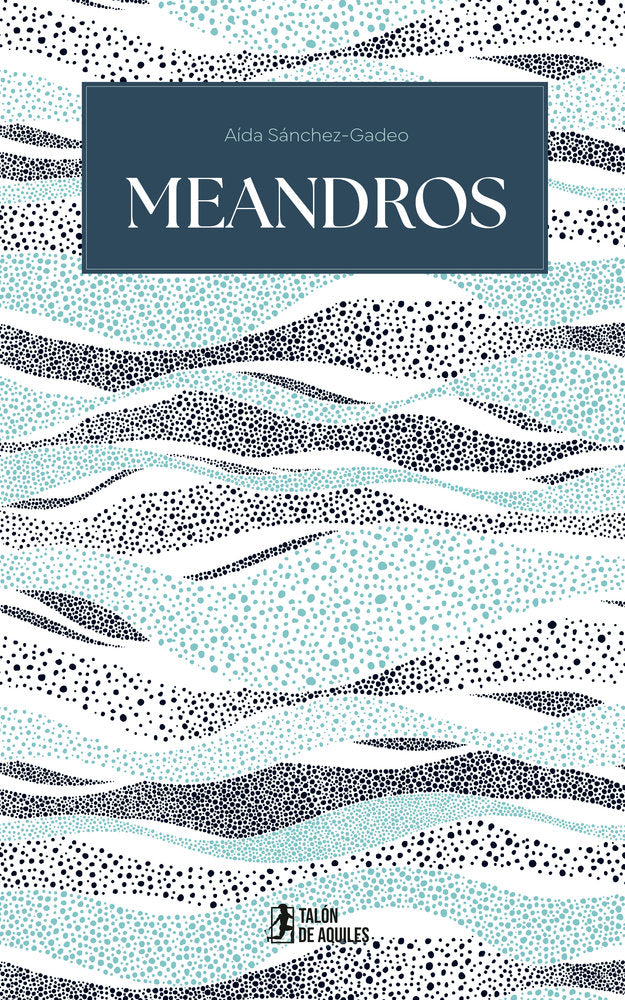 Meandros, de , Sánchez-Gadeo, Aída | portada del libro