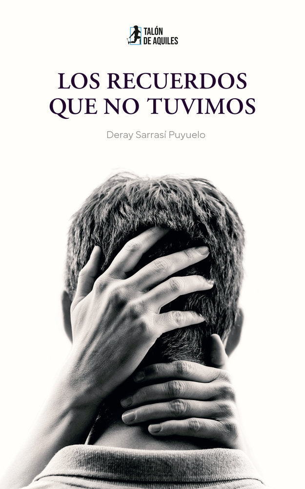 Los recuerdos que no tuvimos, de , Sarrasí Puyuelo, Deray | portada del libro