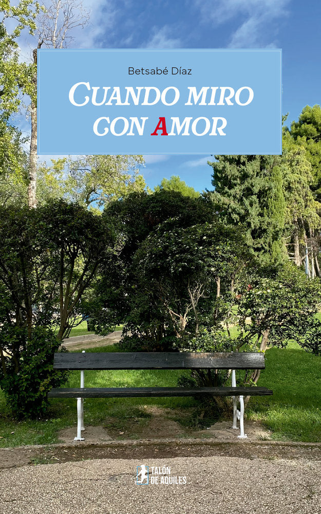 Cuando miro con amor, de , Díaz, Betsabé | portada del libro