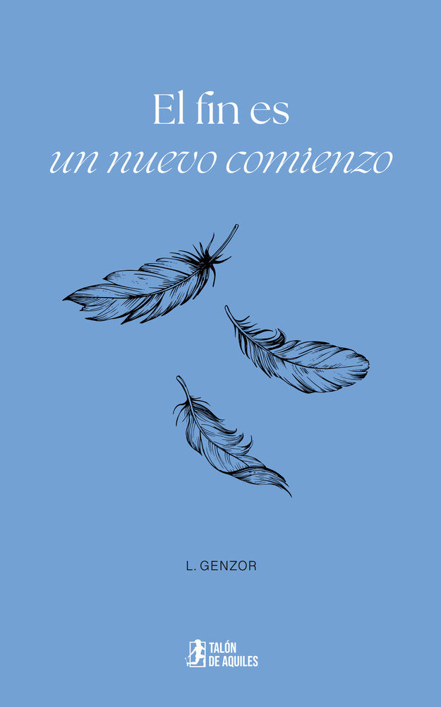 El fin es un nuevo comienzo, de , Genzor, L. | portada del libro
