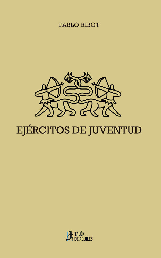 Ejércitos de juventud, de , Ribot, Pablo | portada del libro