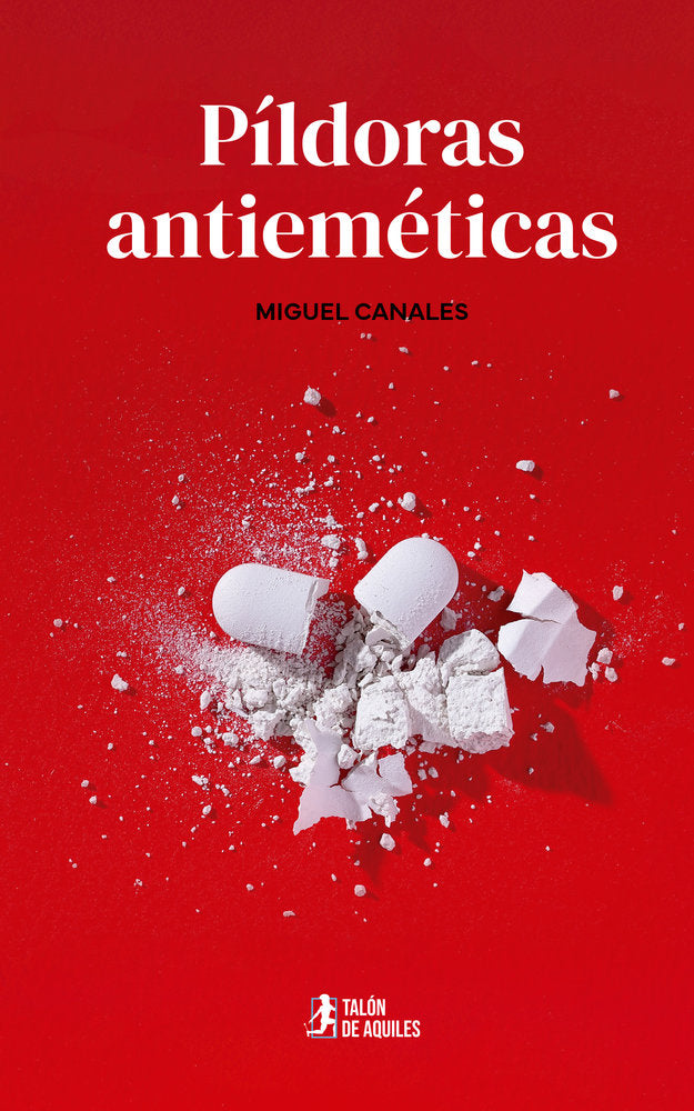 Píldoras antieméticas, de , Canales, Miguel | portada del libro