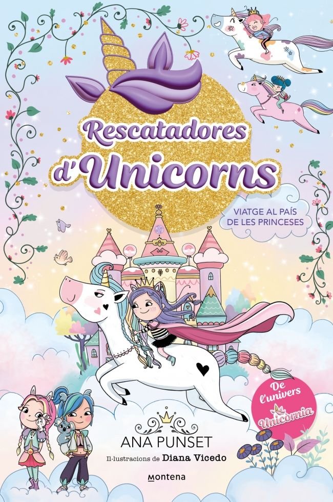 RESCATADORES D'UNICORNS 9 - VIATGE AL PAIS DE LES PRINCESES, de PUNSET, ANA | portada del libro