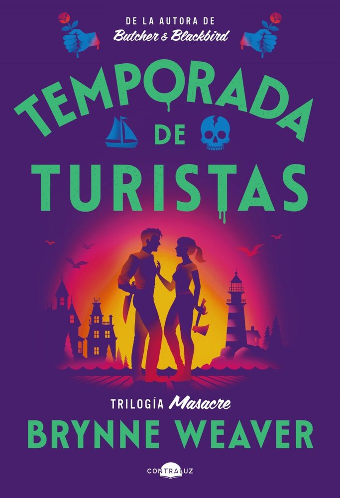 TEMPORADA DE TURISTAS, de WEAVER, BRYNNE | portada del libro