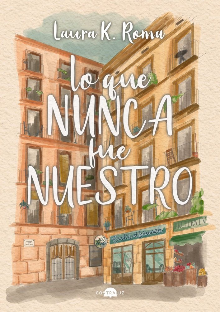 Lo que nunca fue nuestro, de K. ROMA, LAURA | portada del libro