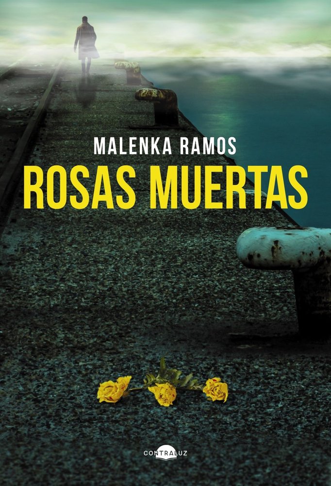 Rosas muertas, de RAMOS, MALENKA | portada del libro