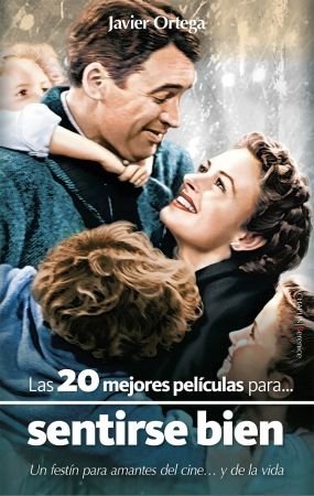 VEINTE MEJORES PELICULAS PARA SENTIRSE BIEN,LAS, de ORTEGA | portada del libro