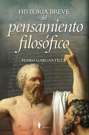 HISTORIA BREVE DEL PENSAMIENTO FILOSOFICO, de GARGANTILLA, PEDRO | portada del libro