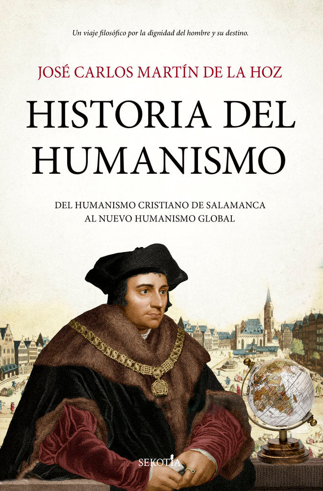 HISTORIA DEL HUMANISMO, de MARTIN DE LA HOZ, JOSE CARLOS | portada del libro