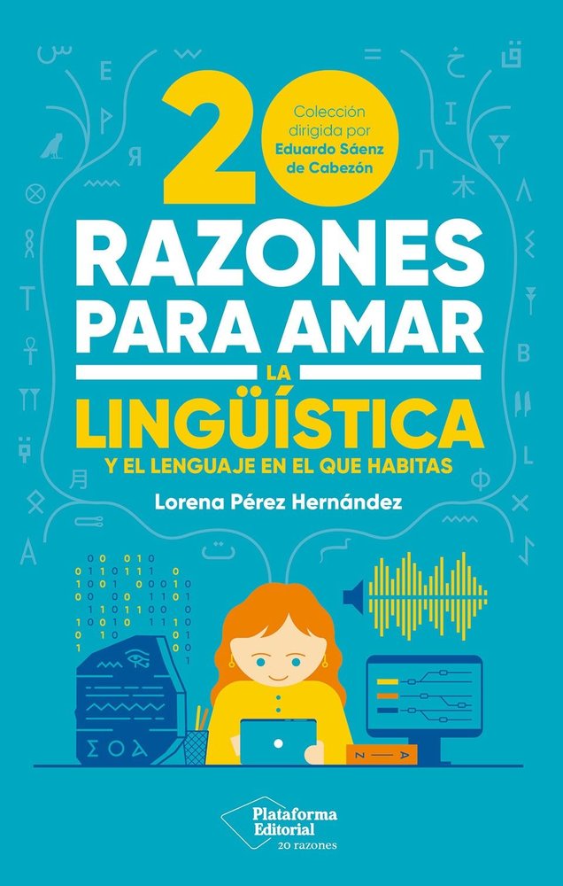 20 RAZONES PARA AMAR LA LINGUISTICA, de PEREZ, LORENA | portada del libro