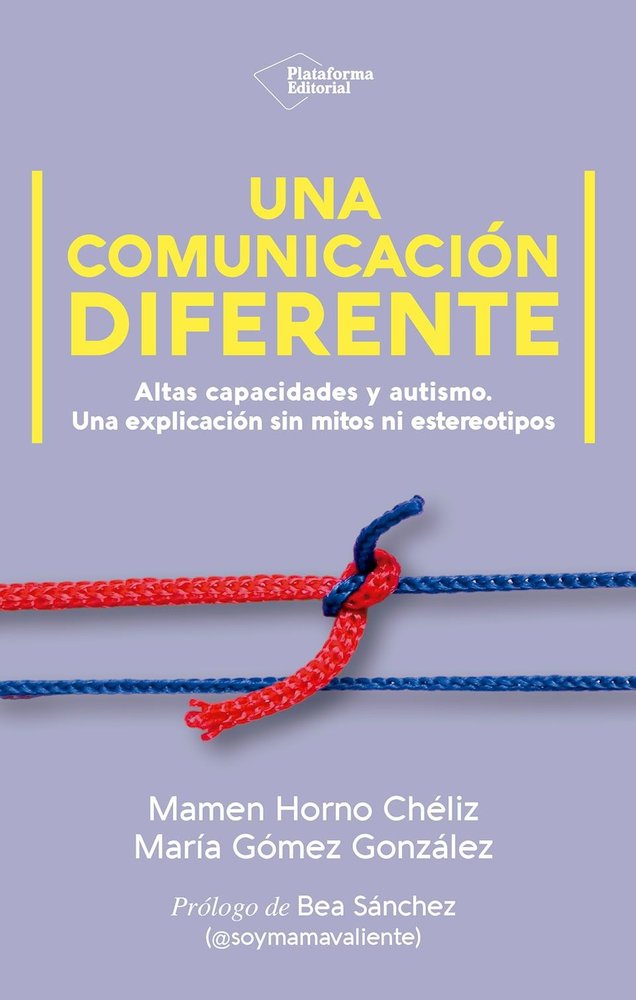 UNA COMUNICACION DIFERENTE, de HORNO CHELIZ, MAMEN | portada del libro