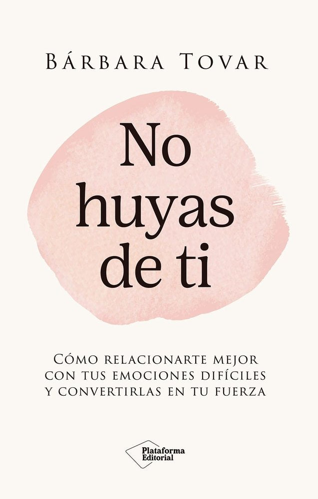 NO HUYAS DE TI, de TOVAR, BARBARA | portada del libro