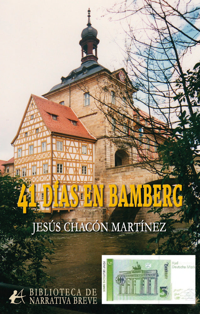 41 DÍAS EN BAMBERG, de Chacón Martínez, Jesús | portada del libro