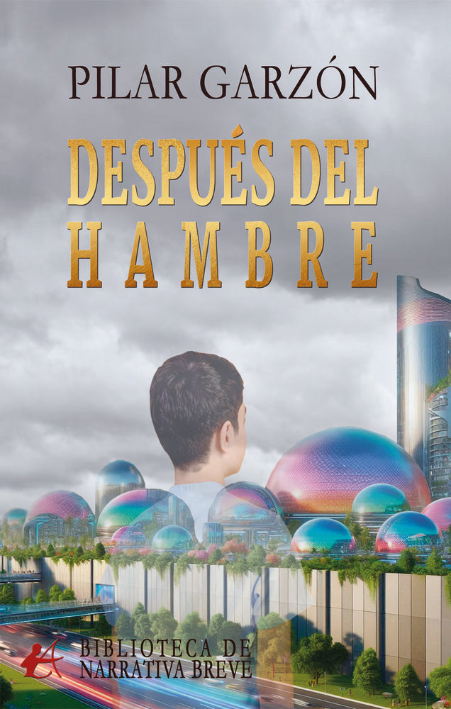 Después del hambre, de Garzón, Pilar | portada del libro