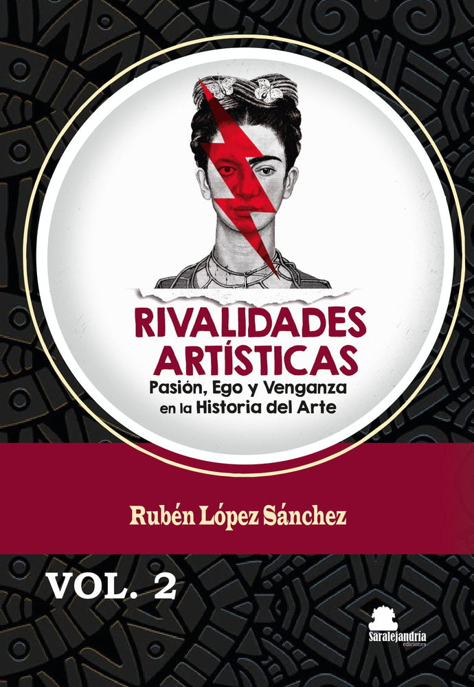 RIVALIDADES ARTÍSTICAS. VOL.2, de LÃ“PEZ SÃNCHEZ, RUBÃ‰N | portada del libro