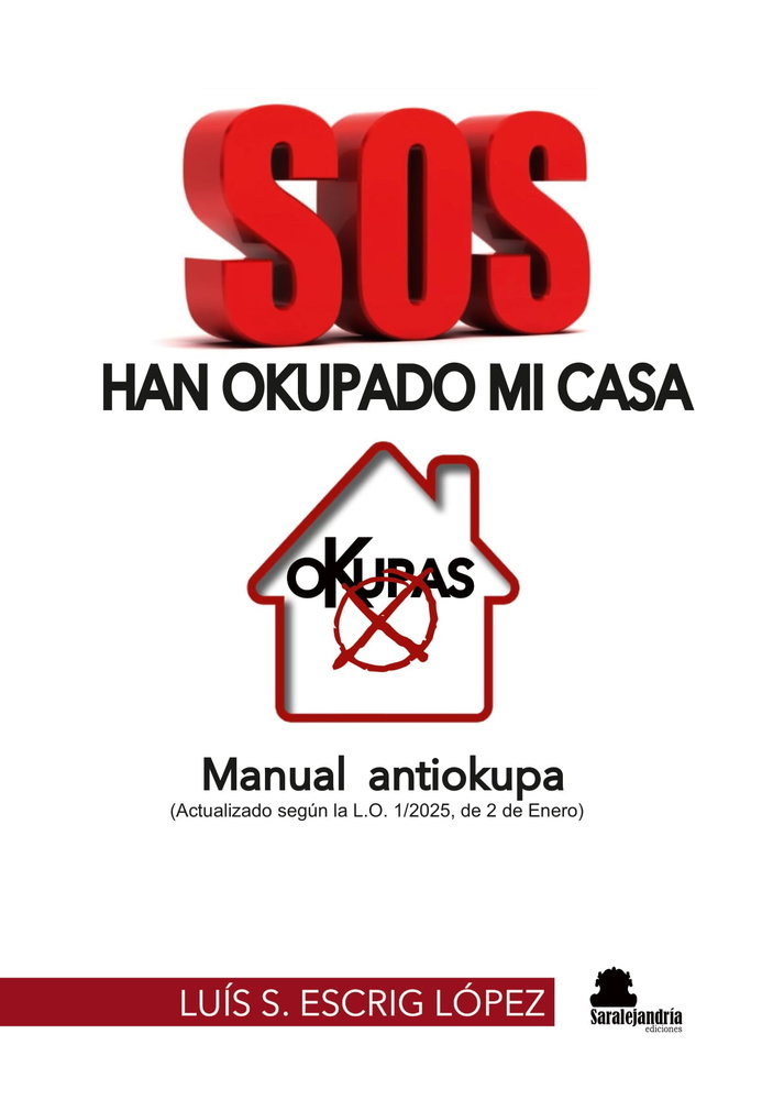 SOS, HAN OKUPADO MI CASA, de ESCRIG LÃ“PEZ, LUÃS S. | portada del libro