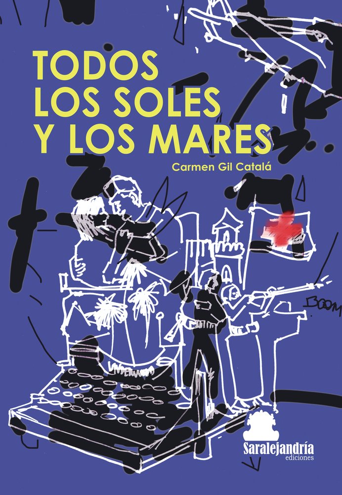 TODOS LOS SOLES Y LOS MARES, de GIL CATALÁ, CARMEN | portada del libro