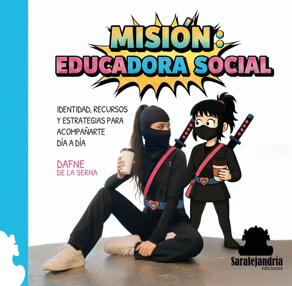 MISIÓN: EDUCADORA SOCIAL, de DE LA SERNA, DAFNE | portada del libro
