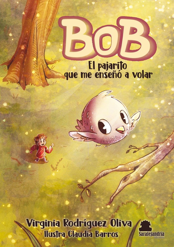 BOB. El pajarito que me enseñó a volar., de RODRÍGUEZ OLIVA, VIRGINIA | portada del libro