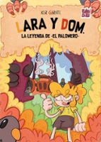 LARA Y DOM. LA LEYENDA DE ｮEL PALOMEROｯ, de IKER GARATE | portada del libro