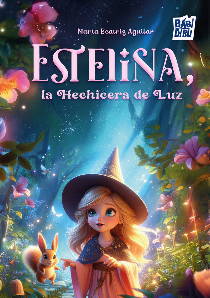 ESTELINA, LA HECHICERA DE LUZ, de BEATRIZ AGUILAR | portada del libro