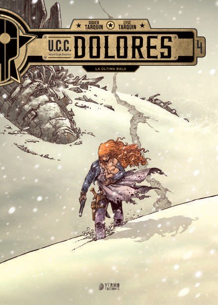 U.C.C. DOLORES 04: LA ULTIMA BALA, de TARQUIN, DIDIER | portada del libro