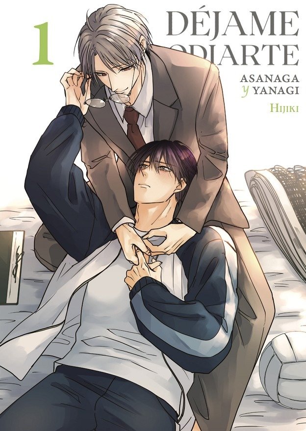 DEJAME ODIARTE: ASANAGA Y YANAGI 01, de HIJIKI | portada del libro