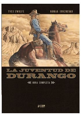 LA JUVENTUD DE DURANGO, de SWOLFS, YVES | portada del libro