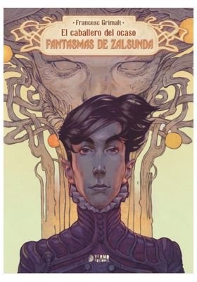 EL CABALLERO DEL OCASO 02: FANTASMAS DE ZALSUNDA, de GRIMALT, FRANCESC | portada del libro