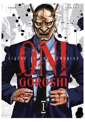 ONI-GOROSHI 01 CIUDAD DE LOS DEMONIOS, de , KAWABE | portada del libro