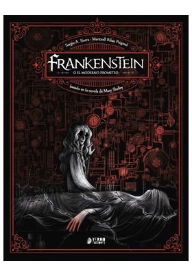 FRANKENSTEIN, O EL MODERNO PROMETEO, de SIERRA, SERGIO A. | portada del libro